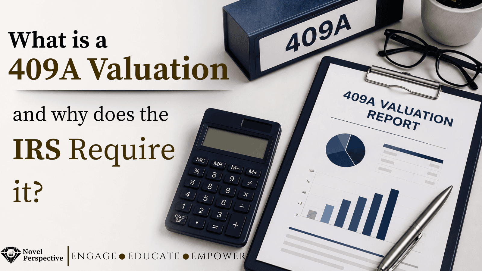 What is a 409A Valuation and Why Does the IRS Require it ?
